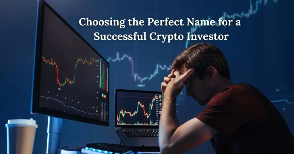 Choosing the Perfect Name for a Successful Crypto Investor