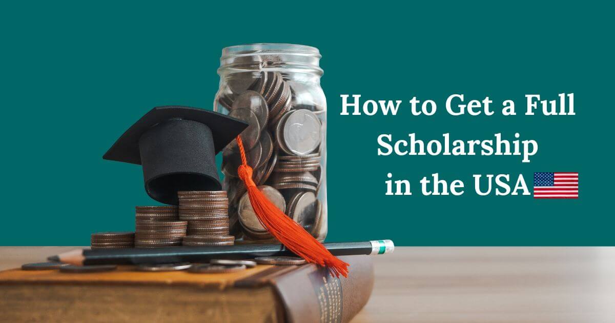 How to Get a Full Scholarship in the USA