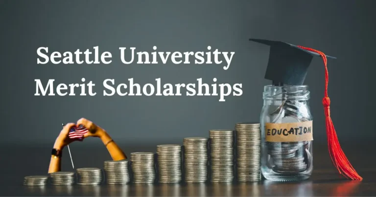 Seattle University Merit Scholarships